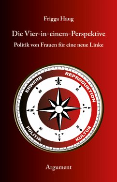 Die Vier-in-einem-Perspektive (eBook, ePUB) - Haug, Frigga