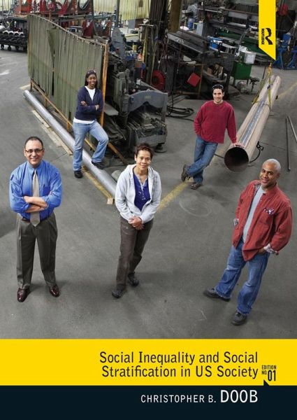 Social Inequality and Social Stratification in U.S. Society (eBook, ePUB) Social Inequality and Social Stratification in U.S. Society (eBook, ePUB)