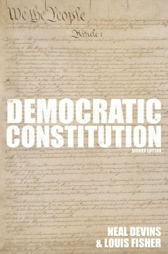 The Democratic Constitution, 2nd Edition (eBook, ePUB) - Devins, Neal; Fisher, Louis