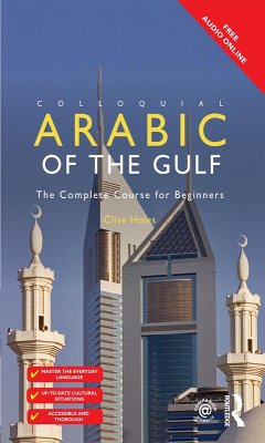 Colloquial Arabic of the Gulf (eBook, ePUB) - Holes, Clive