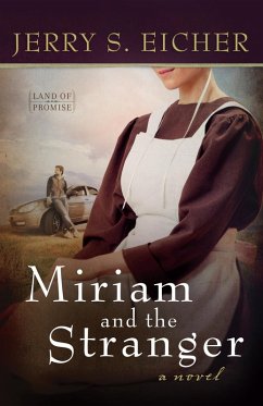 Miriam and the Stranger (eBook, ePUB) - Eicher, Jerry S.