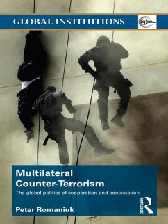 Multilateral Counter-Terrorism (eBook, PDF) - Romaniuk, Peter