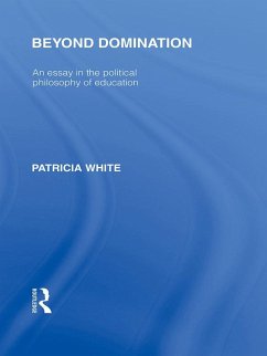 Cover Beyond Domination (International Library of the Philosophy of Education Volume 23) (eBook, PDF)