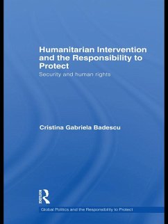 Humanitarian Intervention and the Responsibility to Protect (eBook, PDF) - Badescu, Cristina Gabriela