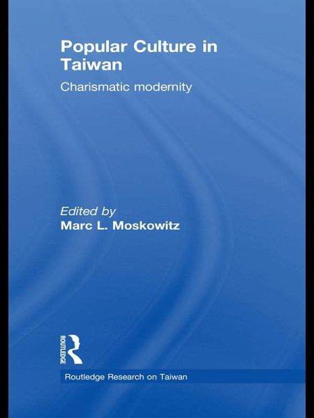 Popular Culture in Taiwan (eBook, PDF) Popular Culture in Taiwan (eBook, PDF)