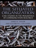 The Situated Organization (eBook, PDF) The Situated Organization (eBook, PDF)