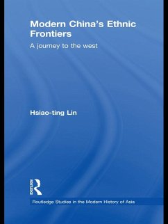 Modern China's Ethnic Frontiers (eBook, PDF) - Lin, Hsiao-Ting