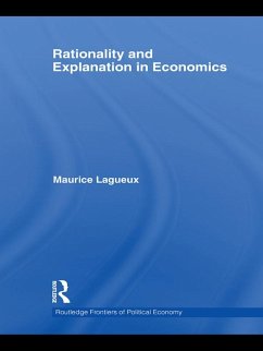 Rationality and Explanation in Economics (eBook, PDF) - Lagueux, Maurice