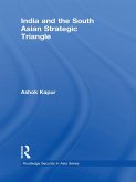 India and the South Asian Strategic Triangle (eBook, PDF)