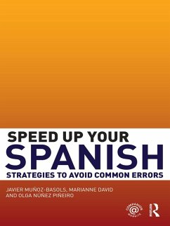 Speed Up Your Spanish (eBook, PDF) - Muñoz-Basols, Javier; David, Marianne; Núñez Piñeiro, Olga