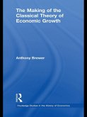 The Making of the Classical Theory of Economic Growth (eBook, PDF)