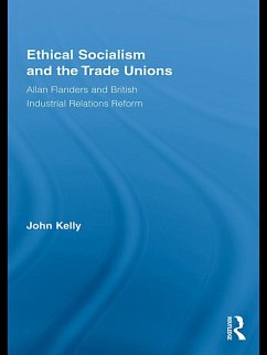 Ethical Socialism and the Trade Unions (eBook, PDF) - Kelly, John