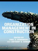 Organization Management in Construction (eBook, PDF) Organization Management in Construction (eBook, PDF)