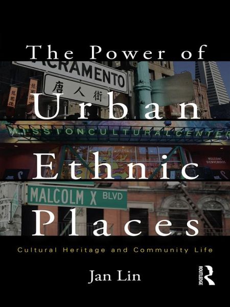 The Power of Urban Ethnic Places (eBook, PDF) The Power of Urban Ethnic Places (eBook, PDF)