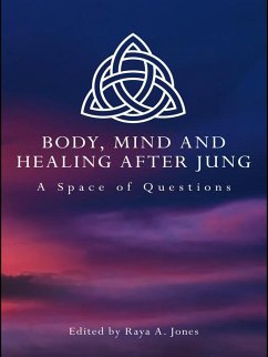 Body, Mind and Healing After Jung (eBook, PDF)