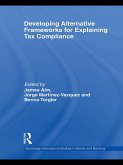 Developing Alternative Frameworks for Explaining Tax Compliance (eBook, PDF)