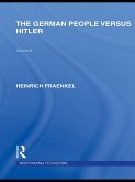 The German People versus Hitler (RLE Responding to Fascism) (eBook, PDF)