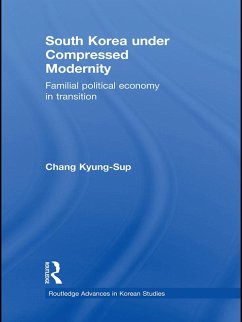 South Korea under Compressed Modernity (eBook, PDF) - Chang, Kyung-Sup