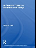 A General Theory of Institutional Change (eBook, PDF)