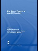 The Ethics Project in Legal Education (eBook, PDF) The Ethics Project in Legal Education (eBook, PDF)