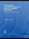 The Chinese Communist Party and China's Capitalist Revolution (eBook, PDF)