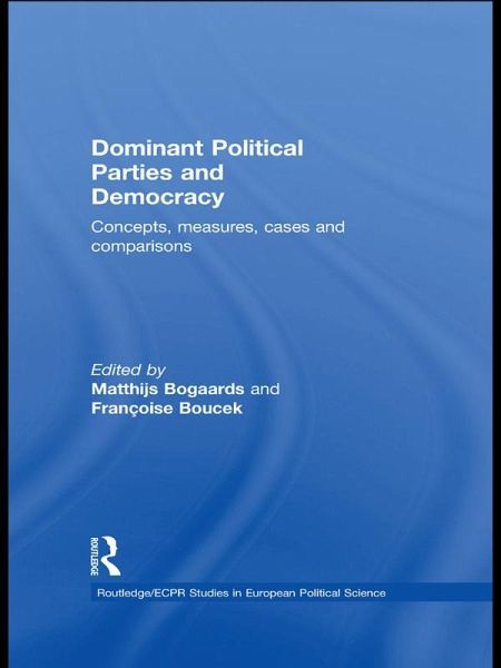 Dominant Political Parties and Democracy (eBook, PDF) Dominant Political Parties and Democracy (eBook, PDF)