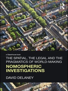 The Spatial, the Legal and the Pragmatics of World-Making (eBook, PDF) - Delaney, David