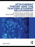 Attachment Theory and the Teacher-Student Relationship (eBook, PDF)
