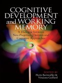 Cognitive Development and Working Memory (eBook, PDF) Cognitive Development and Working Memory (eBook, PDF)