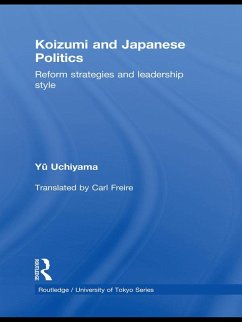 Koizumi and Japanese Politics (eBook, PDF) - Uchiyama, Yu