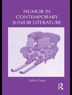 Humor in Contemporary Junior Literature (eBook, PDF) - Cross, Julie