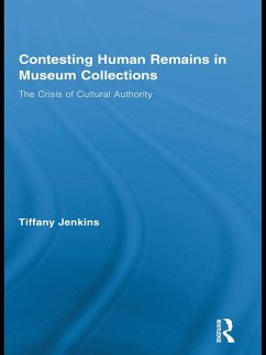 Contesting Human Remains in Museum Collections (eBook, PDF) - Jenkins, Tiffany