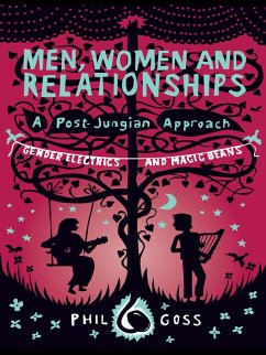 Men, Women and Relationships - A Post-Jungian Approach (eBook, PDF) - Goss, Phil