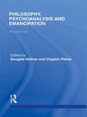 Philosophy, Psychoanalysis and Emancipation (eBook, PDF)