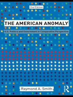 The American Anomaly (eBook, PDF) - Smith, Raymond A.
