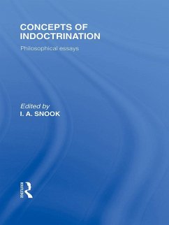 Concepts of Indoctrination (International Library of the Philosophy of Education Volume 20) (eBook, PDF)