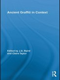 Ancient Graffiti in Context (eBook, PDF) Ancient Graffiti in Context (eBook, PDF)
