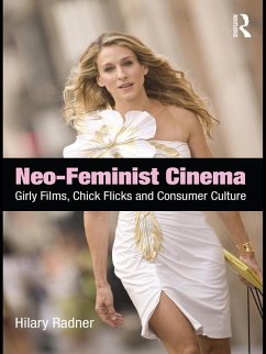 Neo-Feminist Cinema (eBook, PDF) - Radner, Hilary