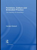 Feminism, Culture and Embodied Practice (eBook, PDF)