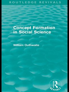 Concept Formation in Social Science (Routledge Revivals) (eBook, PDF) - Outhwaite, William