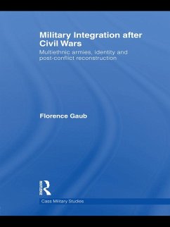 Military Integration after Civil Wars (eBook, PDF) - Gaub, Florence