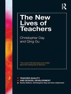 The New Lives of Teachers (eBook, PDF) - Day, Christopher; Gu, Qing