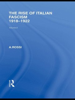 Cover The Rise of Italian Fascism (RLE Responding to Fascism) (eBook, PDF)