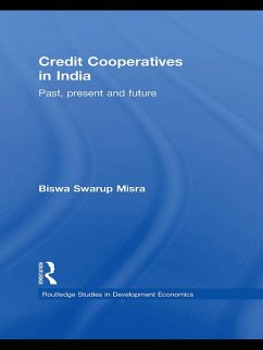 Credit Cooperatives in India (eBook, PDF) - Misra, Biswa Swarup Credit Cooperatives in India (eBook, PDF) - Misra, Biswa Swarup
