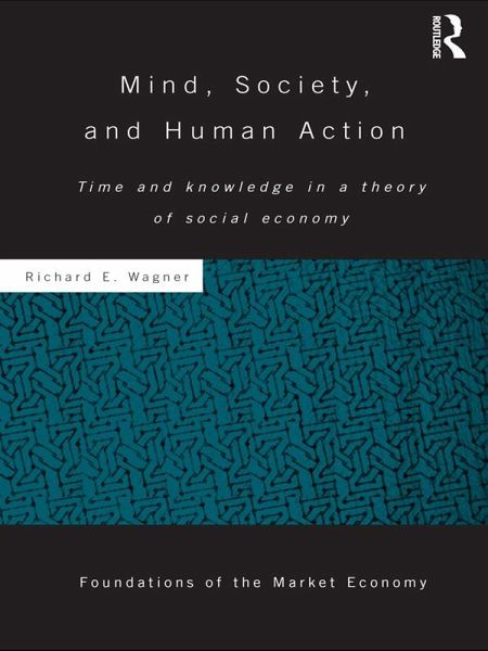 Mind, Society, and Human Action (eBook, PDF)