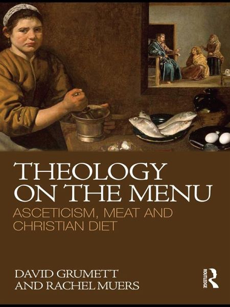 Theology on the Menu (eBook, PDF) Theology on the Menu (eBook, PDF)