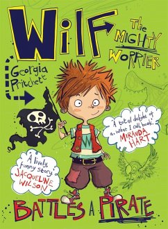 Wilf the Mighty Worrier Battles a Pirate (eBook, ePUB) - Pritchett, Georgia