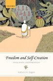 Freedom and Self-Creation (eBook, ePUB)