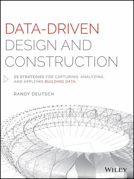 Data-Driven Design and Construction (eBook, PDF) Data-Driven Design and Construction (eBook, PDF)