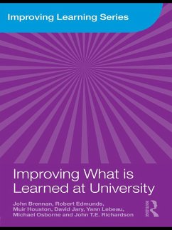 Improving What is Learned at University (eBook, PDF) - Brennan, John; Edmunds, Robert; Houston, Muir; Jary, David; Lebeau, Yann; Osborne, Michael; Richardson, John T. E.